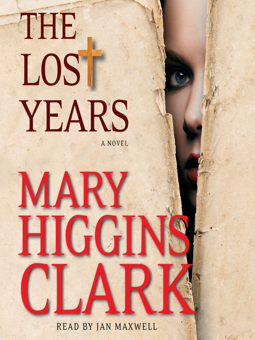 Title details for The Lost Years by Mary Higgins Clark - Wait list